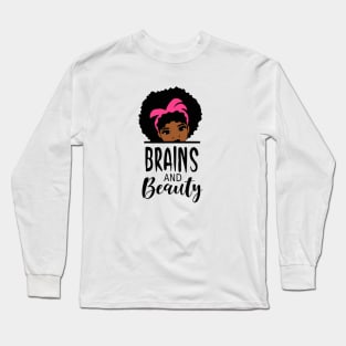 Brains and Beauty Long Sleeve T-Shirt